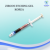 Zircos Etching Gel Korea