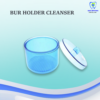 Bur Holder Cleanser